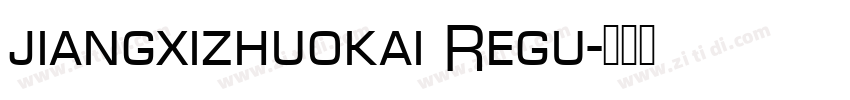 jiangxizhuokai Regu字体转换